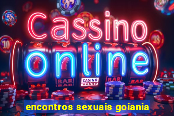 encontros sexuais goiania